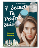 E-Book - 7 Secrets To Perfect Skin